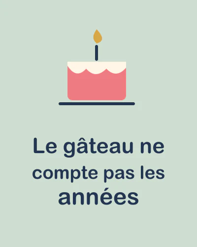 Le gâteau ne compte pas les années