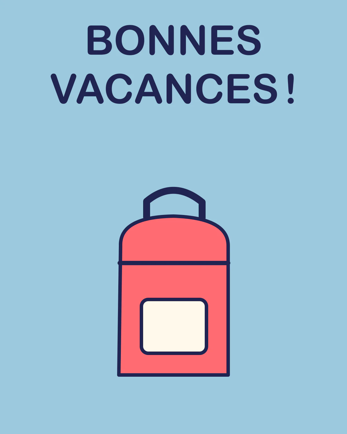 Bonnes vacances !