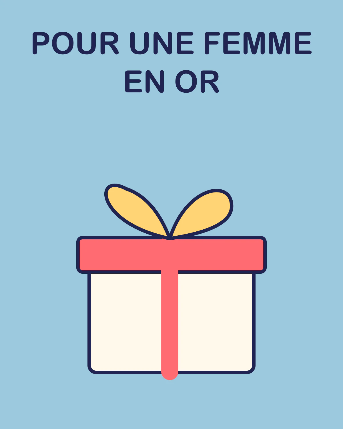 Pour une femme en or