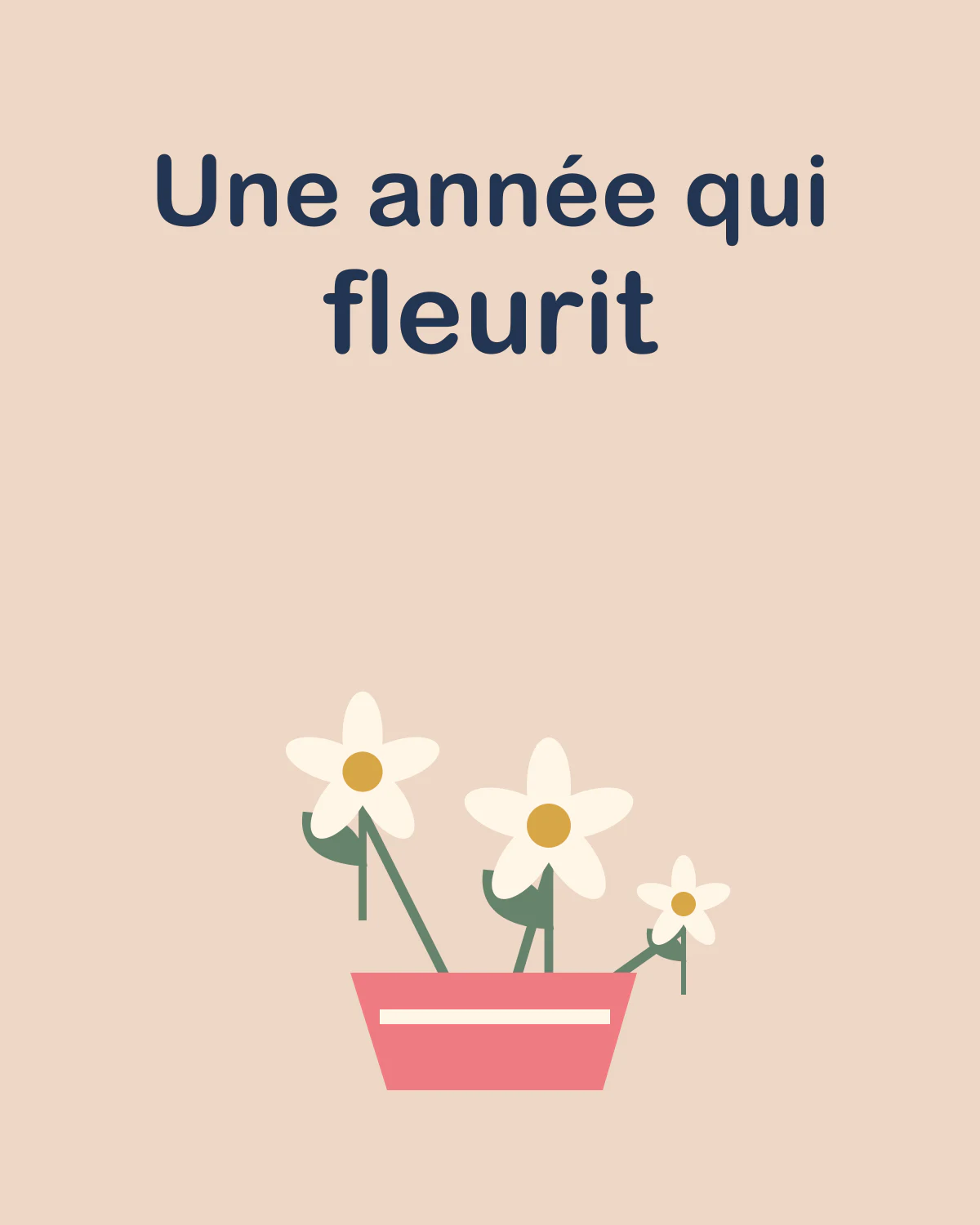 Une année qui fleurit