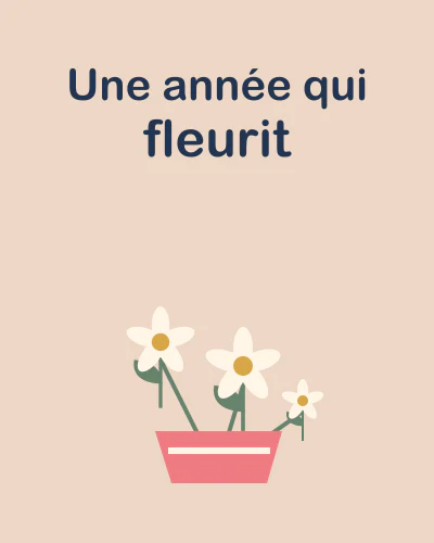 Une année qui fleurit