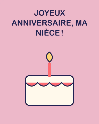 Joyeux anniversaire, ma nièce !