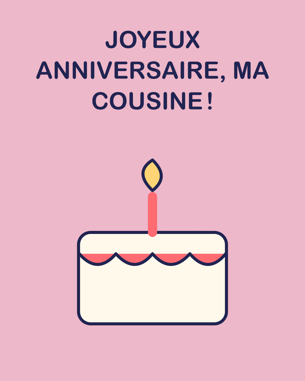 Joyeux anniversaire, ma cousine !
