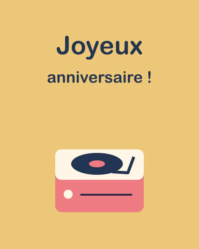 Joyeux anniversaire !