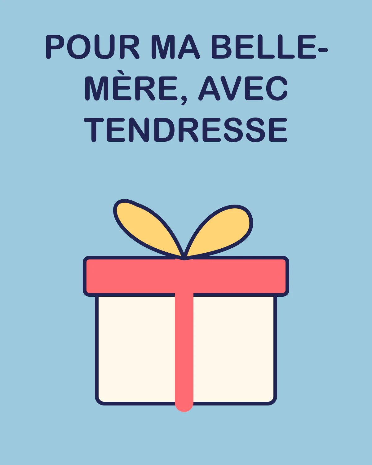 Pour ma belle-mère, avec tendresse