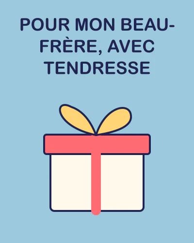 Pour mon beau-frère, avec tendresse