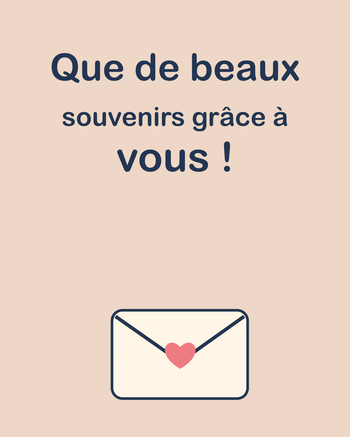 Que de beaux souvenirs grâce à vous !