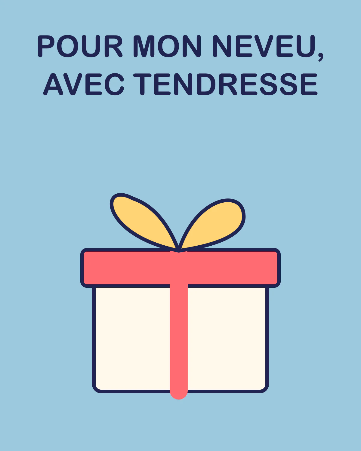 Pour mon neveu, avec tendresse