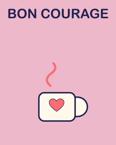 Bon courage