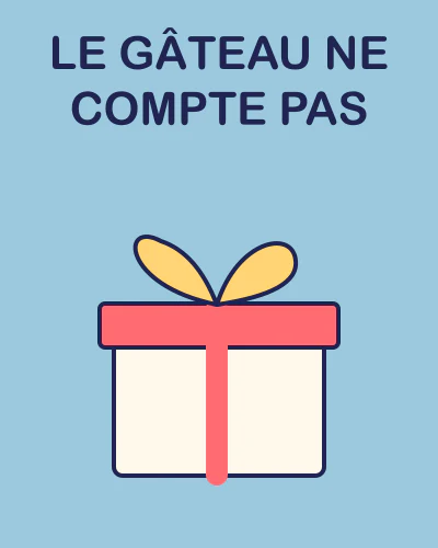 Le gâteau ne compte pas