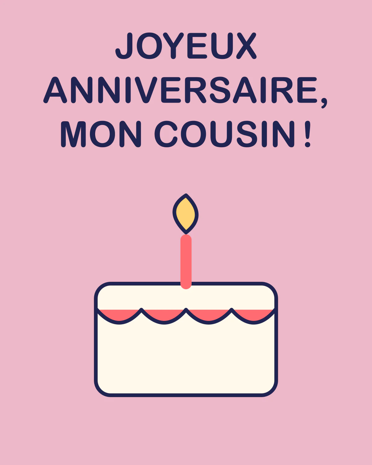 Joyeux anniversaire, mon cousin !