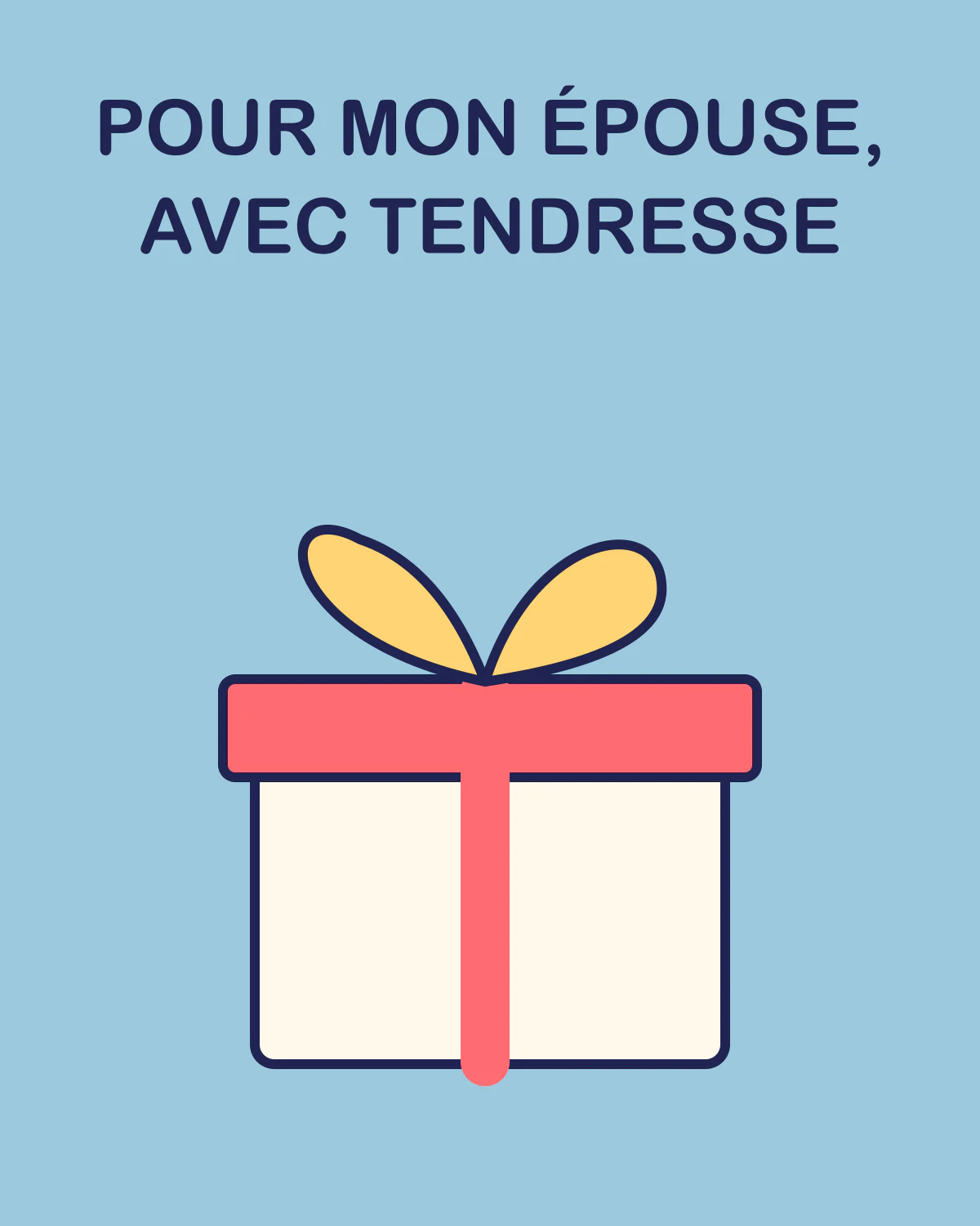 Pour mon épouse, avec tendresse