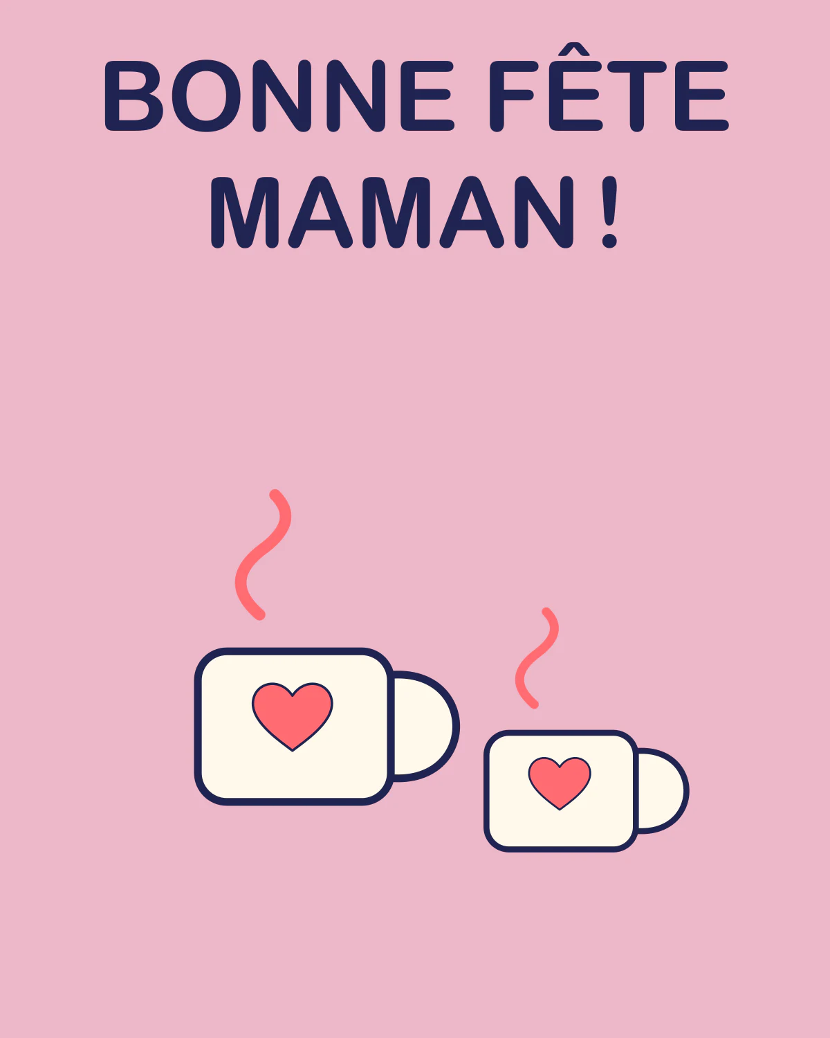 Bonne fête maman !
