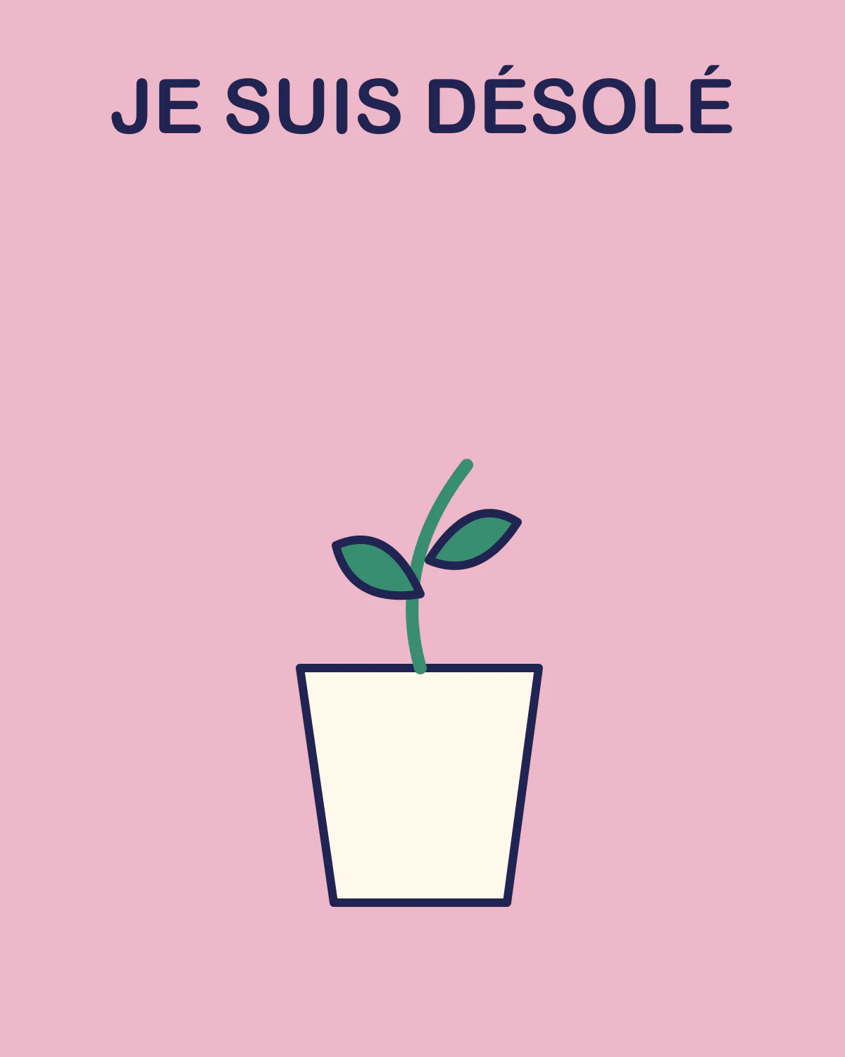Je suis désolé