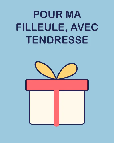 Pour ma filleule, avec tendresse