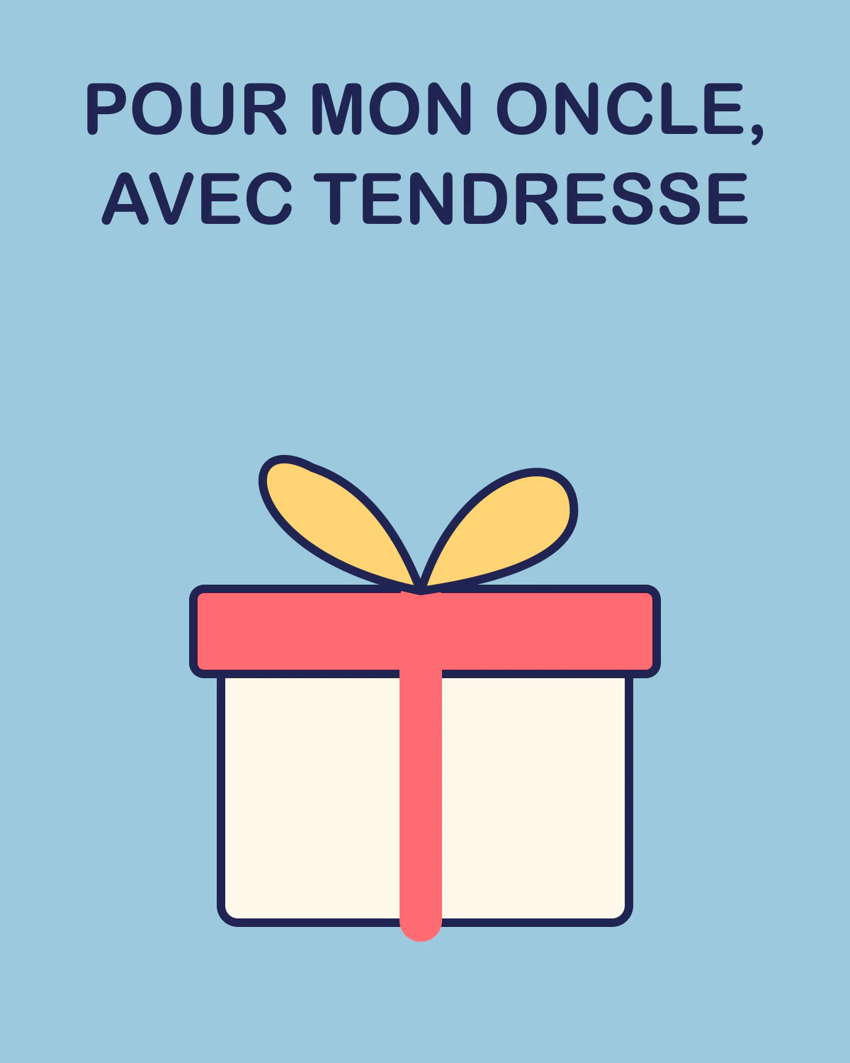 Pour mon oncle, avec tendresse