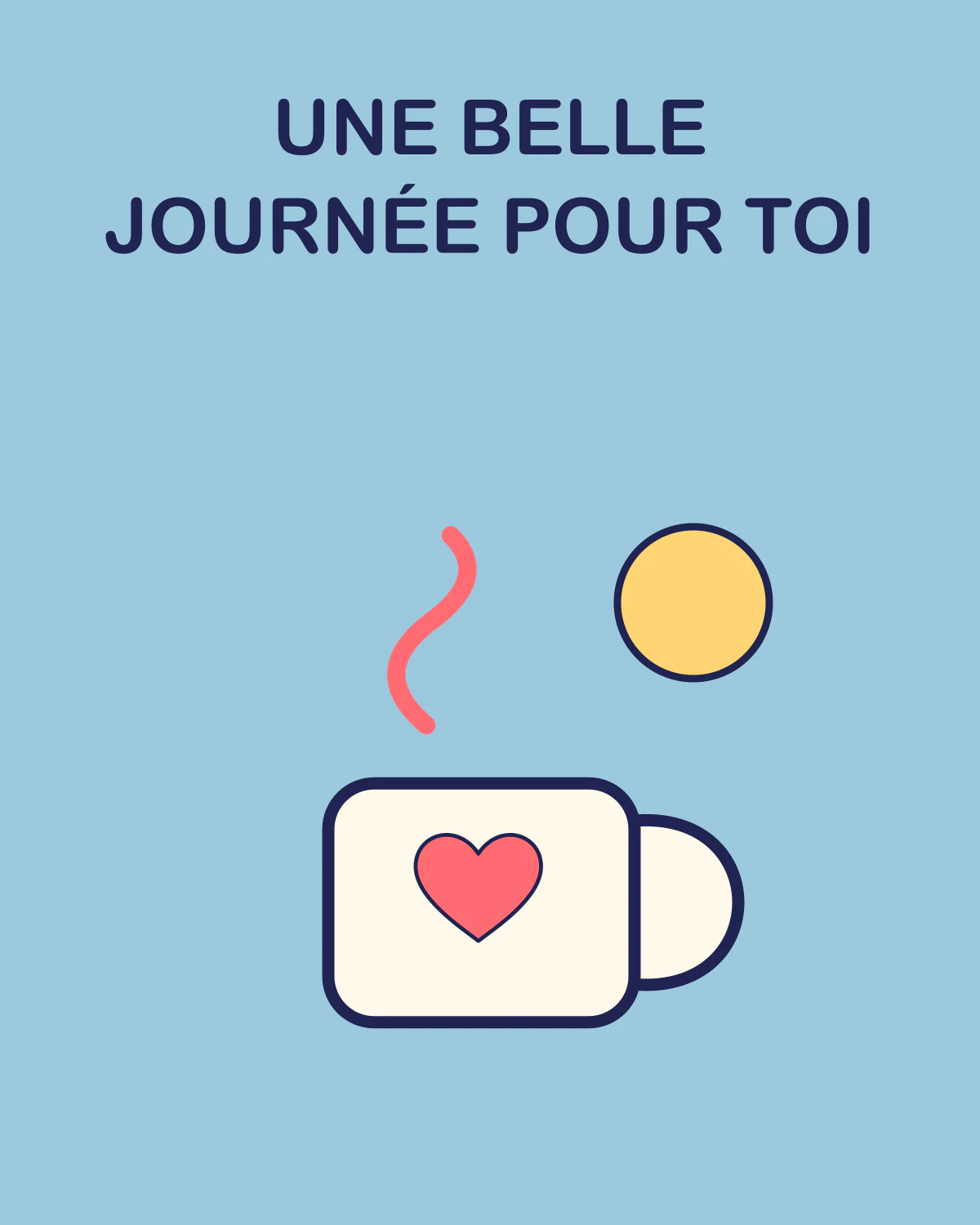Une belle journée pour toi