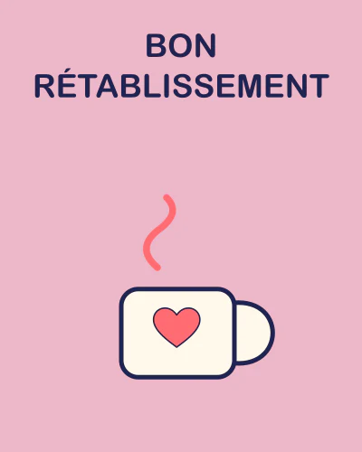 Bon rétablissement