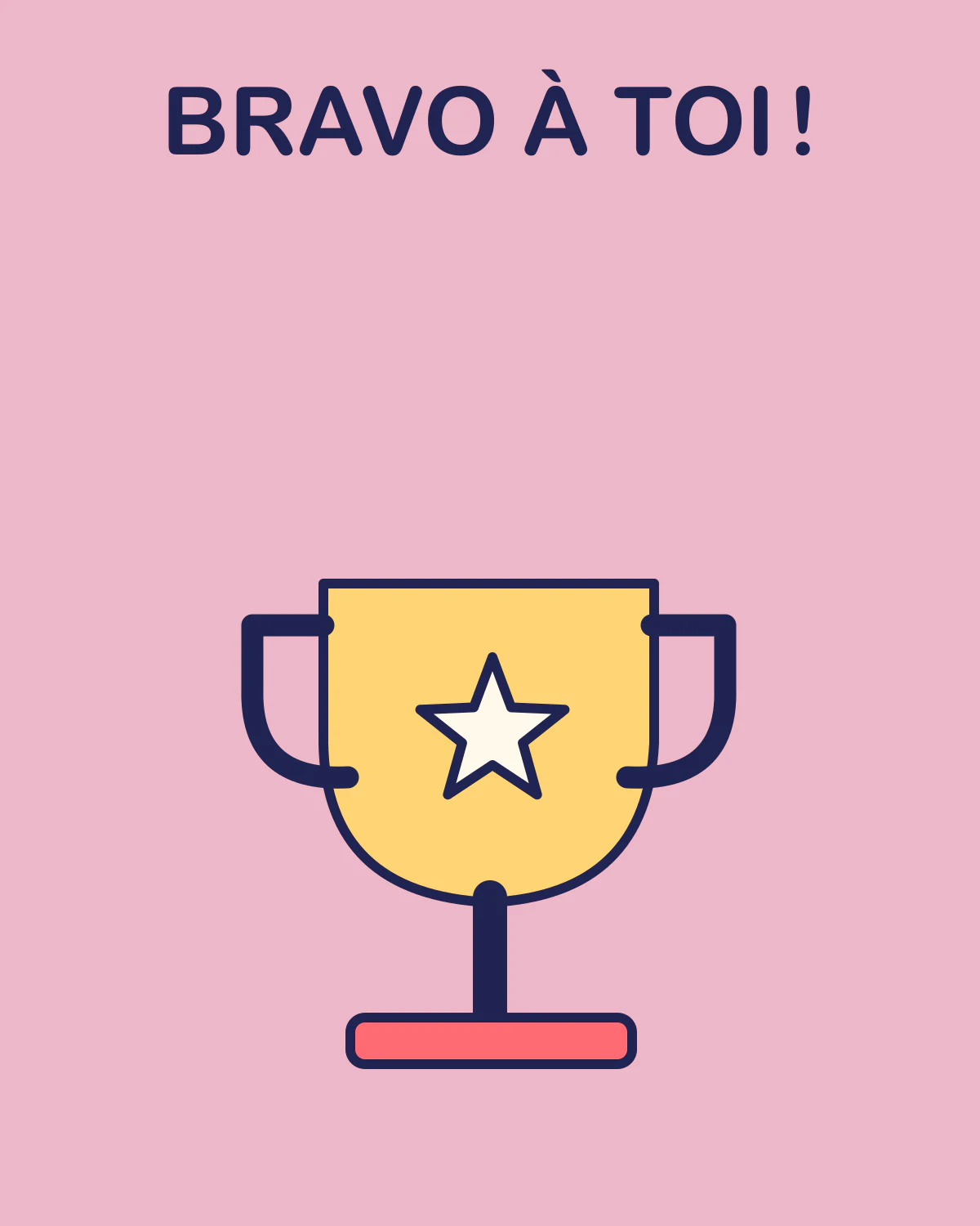 Bravo à toi !