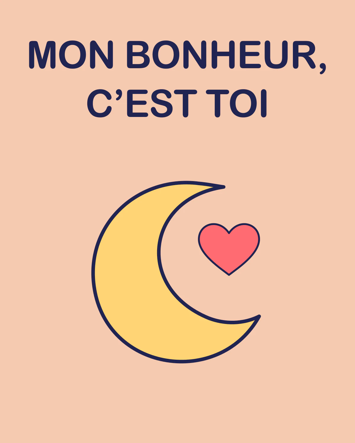 MON BONHEUR, C’EST TOI