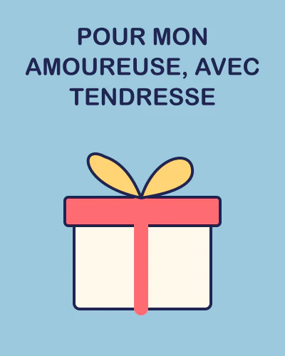 Pour mon amoureuse, avec tendresse