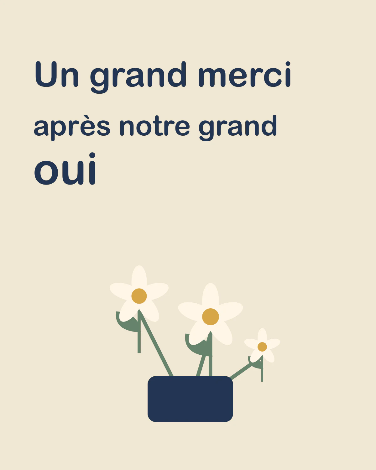 Un grand merci après notre grand oui