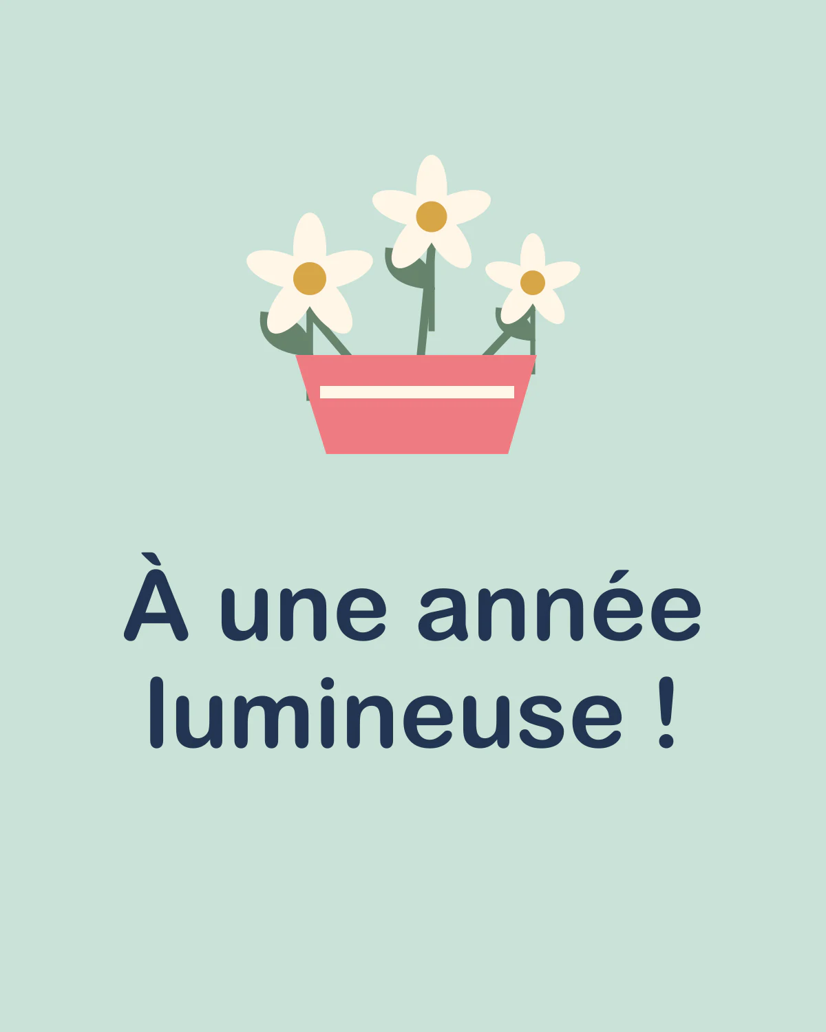 À une année lumineuse !
