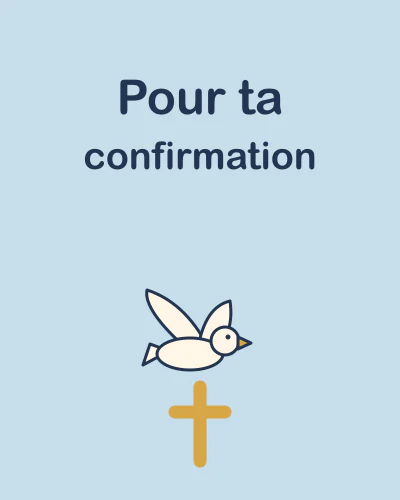 Pour ta confirmation