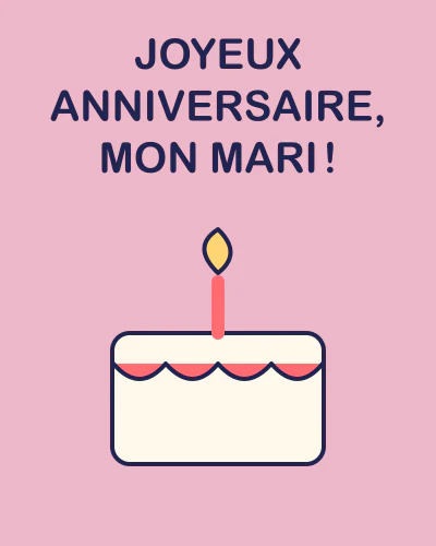 Joyeux anniversaire, mon mari !