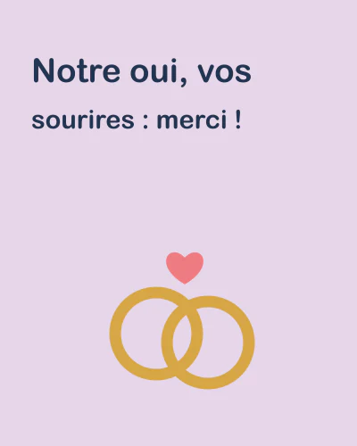 Notre oui, vos sourires : merci !