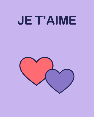JE T’AIME