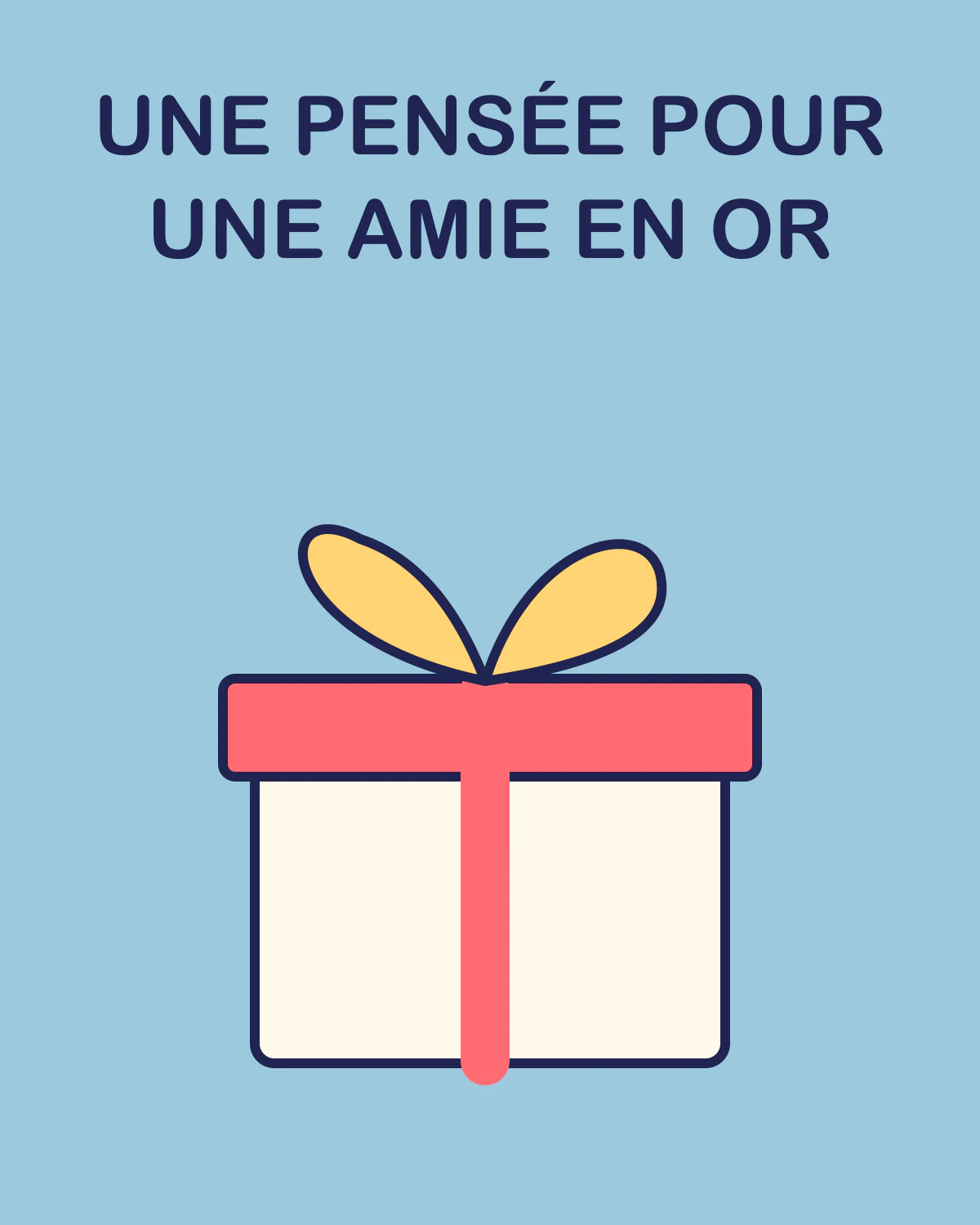 Une pensée pour une amie en or