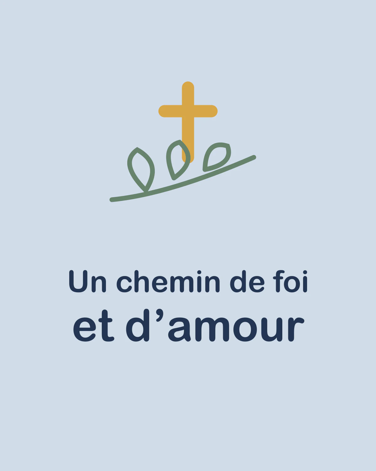 Un chemin de foi et d’amour