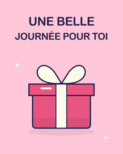 UNE BELLE JOURNÉE POUR TOI