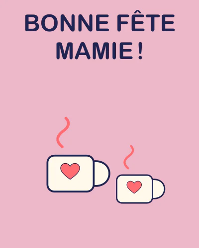 Bonne fête mamie !