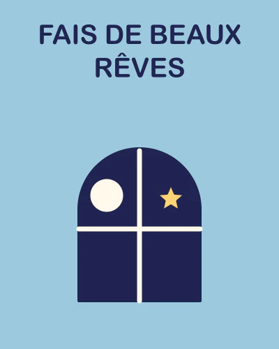 Fais de beaux rêves
