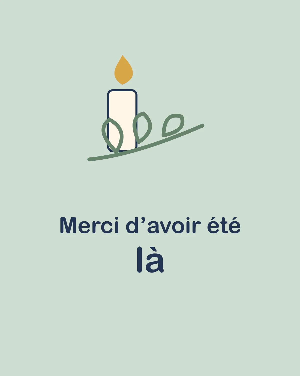 Merci d’avoir été là