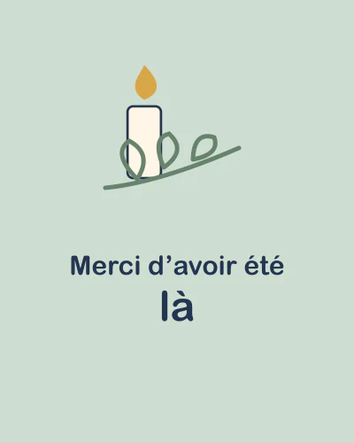 Merci d’avoir été là